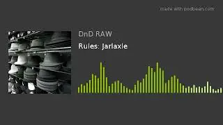 Rules: Jarlaxle
