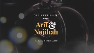 Wedding of Dr Arif & Dr Najihah | Alor Setar, Kedah.