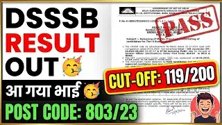 DSSSB Result 2026: Post Code 803/23 Tier-I Marks Released! Check Cut-Off Now