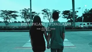 PINAGPALANG | PINAGLABAN | SHORTFILM
