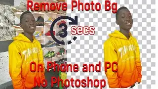 Remove the background of a Picture/Image in 3 seconds without Photoshop, on your Phone / Computer