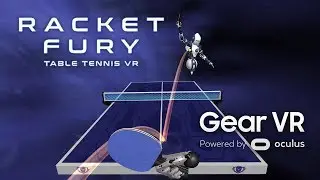 Racket Fury: Table Tennis VR | Coming to Gear VR on March 15
