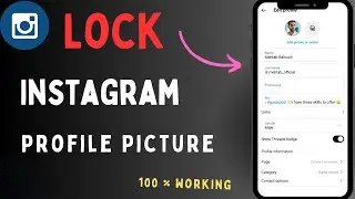 How To Lock Instagram Profile Picture 2024