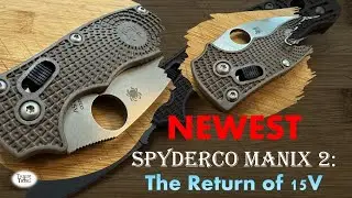 Why the NEWEST Spyderco Manix 2 LW in 15V is Worth the Money
