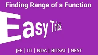 Easy Trick to find the Range of a Function | JEE | CET | NEST |  NDA | BITSAT | #mathematicaATD
