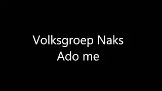 Volksgroep Naks - Ado me