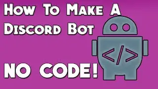 [EASY] How To Make a Discord Bot NO CODE *please ignore the edgy humor cringe*