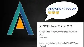 asyagro news today 419% up 😱  asyagro price prediction 2022  🔥 asyagro token 🚀 cryptocurrency news