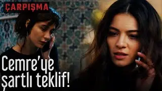 Cemre'ye Şartlı Teklif! - Çarpışma