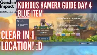 Genshin Impact Kurious Kamera Quest Guide Day 4 Blue Item - Clear in 1 Location! :D