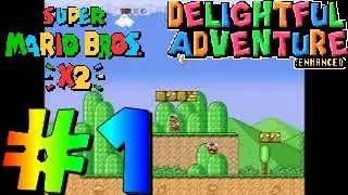 SMBX2 | Mario & Luigi's Delightful Adventure Enhanced #1
