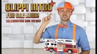 UnknownSoldier’s Epic Video | Blippi Intro 1 Hour!