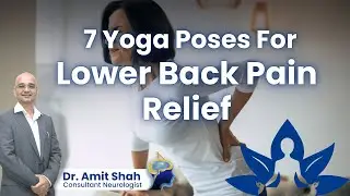 7 Yoga Poses For Relief From Lower Back Pain | Neurologist In Mumbai