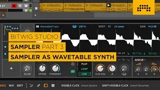 Sampler as Wavetable Synth [Bitwig Studio | Sampler | Part 3/6]