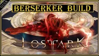 ⚔️ Lost Ark | Berserker Build Explicada✅.
