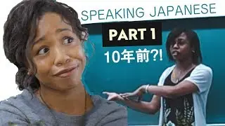 How I Learned to Speak Better Japanese || 10 yrs ago vs. today [PART 1]