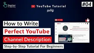 How to Write a Perfect YouTube Channel Description in Tamil | #04