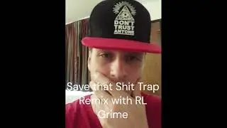 Save that EDM (Save that Shit Lil Peep Trap remix)