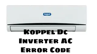 Koppel Dc Inverter AC Error Codes List