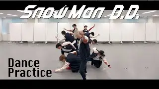 Snow Man「D.D.」(dance ver.)