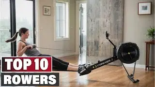 Best Rower In 2025- Top 10 Rowers Review