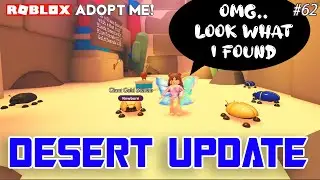 🎮 ADOPT ME! #62 - Desert Update (+GIVEAWAY)