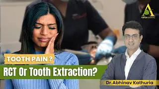 Tooth extraction or root canal which is better | Orthodontist in Gurgaon |