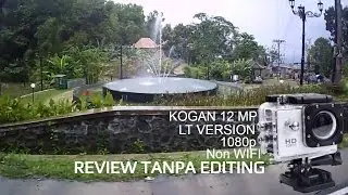 Review Action Camera Kogan 1080p | 12MP Lt Version | Non Wifi | Hasil Tanpa Editing