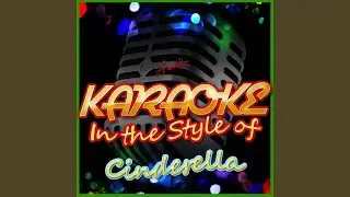 Bibbidi Bobbidi Boo (In the Style of Cinderella) (Karaoke Version)