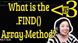 What is the FIND Array Method? | JavaScript in LESS-THAN 3 | JavaScript Beginner Series