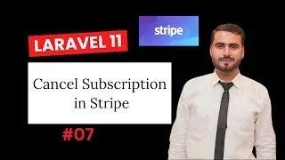 #07 Cancel user Subscription from Stripe using Laravel