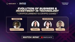 Bountie Hunter Webinar: Evolution of Bussiness & Investment in Technology
