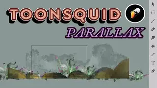 Toonsquid 2.0: Parallax Effect