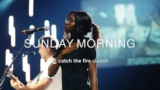 Sunday Morning 9:15 | Catch the Fire Raleigh