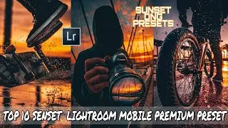 Sunset Presets Lightroom Mobile Premium Free DNG || Top 10 Premium Presets of @jordi.koalitic