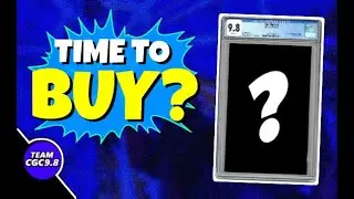 $600 to $200 -- Time To BUY This CGC 9.8?