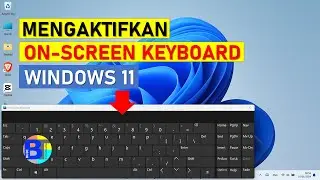 3 Cara Mengaktifkan On Screen Keyboard Windows 11 | Tutorial Laptop/Komputer