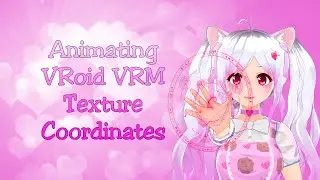 How to Animate VRoid VRM model texture coordinates