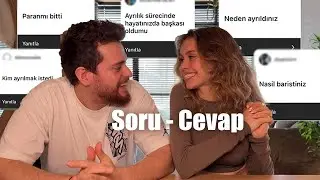 Neden Ayrıldık? Nasıl Barıştık? Sorularınızı Yanıtlıyoruz! 