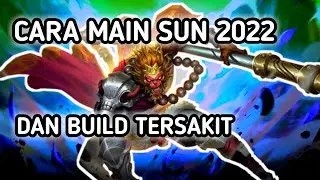 Cara main sun dan build tersakit 2022 MOBILE LEGENDS