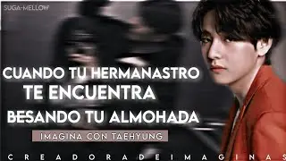 ⩩┇Cuando tu hermanastro te encuentra besando tu almohada┇「Imagina con Taehyung」[Cap único]