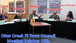 10/15/24 Otter Creek Fl Town Council Meeting. (We Have A Guest Speaker Tonight)