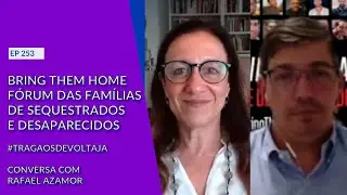FÓRUM DAS FAMÍLIAS DE SEQUESTRADOS E DESAPARECIDOS - EP-253