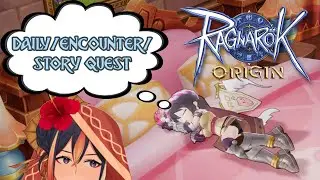 【Ragnarok Origin】WAKE UP CALL !!! IT'S TIME TO CLEAR SOME QUESTS !!! 【EN】