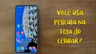 Você usa película na tela do celular?