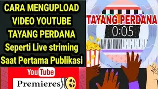 How to Upload a Youtube Video Showing Streaming for the First Time to the Public Is this how it's se