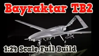 TB 2 Bayraktar in 1:24 scale,  Full Build,  UCAV,