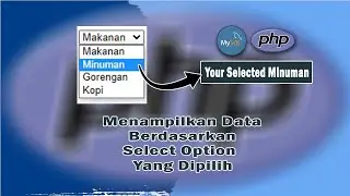 PHP - Menampilkan Data Berdasarkan Select Option Yang Dipilih