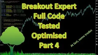 EA for Beginners, set and forget breakout, code, optimisation, testing part 4/8