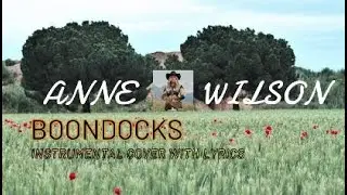 Anne Wilson - Boondocks - Instrumental Cover with Lyrics